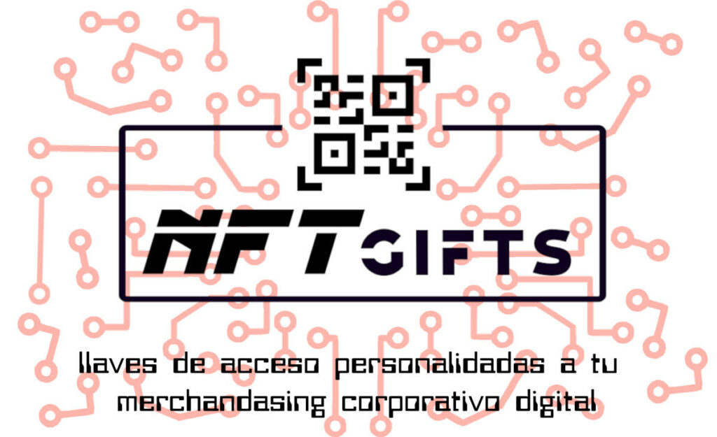 nftgifts merchandising para empresas con tecnologia NFT desarrollado por NFTizate