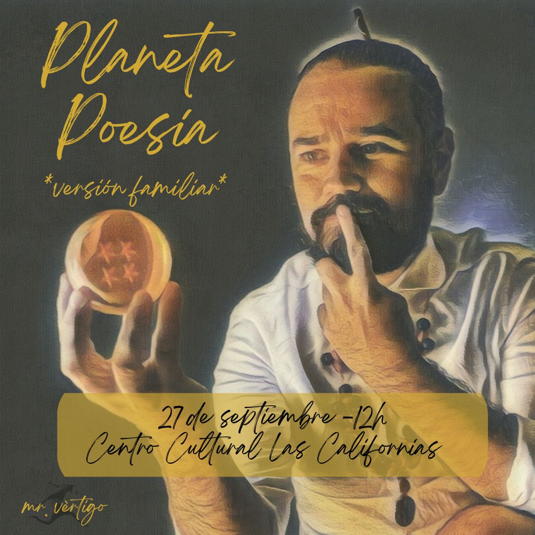 Planeta Poesía. Espectáculo de teatro y poesía para toda la familia en el distrito Retiro de Madrid. Centro cultural las Californias.